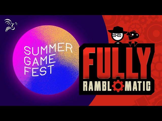 Summer Game Fest 2024 | Fully Ramblomatic