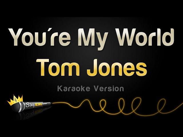 Tom Jones - You're My World (Karaoke Version)