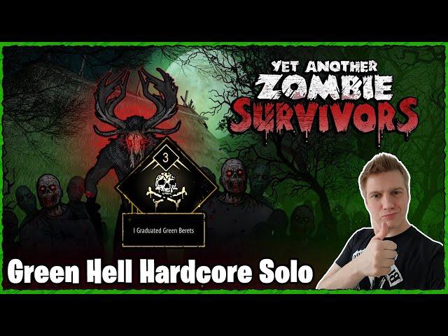 Hardcore Solo ~ Green Hell - Yet Another Zombie Survivors