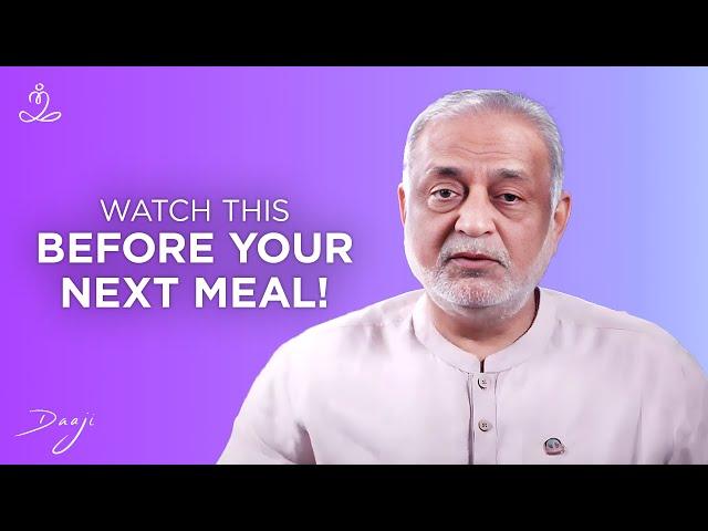 Natural Way to Improve Digestion | Healthy Eating Tips | Daaji