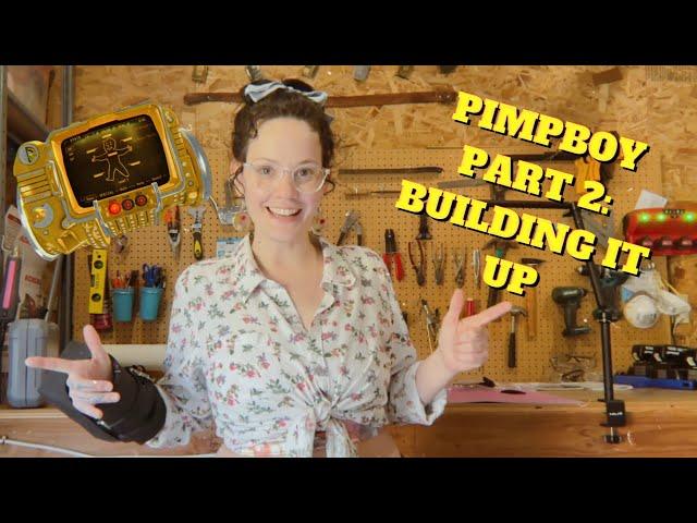 PIMPBOY 3 Billion DIY - Part 2: Building It Up