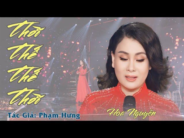 Thời Thế Thế Thời | Hoa Nguyễn