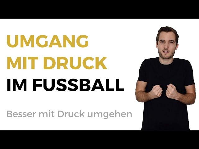 Umgang mit DRUCK im Profifußball | Besser mit Druck umgehen