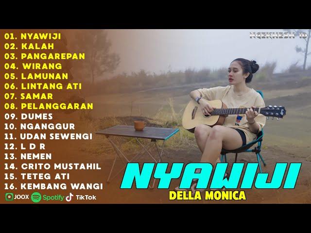 Lagu Jawa Hits 2024 | NYAWIJI, KALAH, PANGAREPAN | Della Monica Akustik