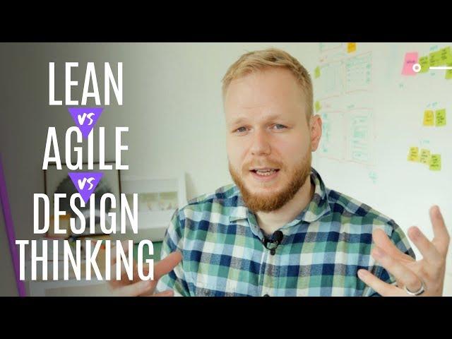 Lean vs Agile vs Design Thinking vs... YOU