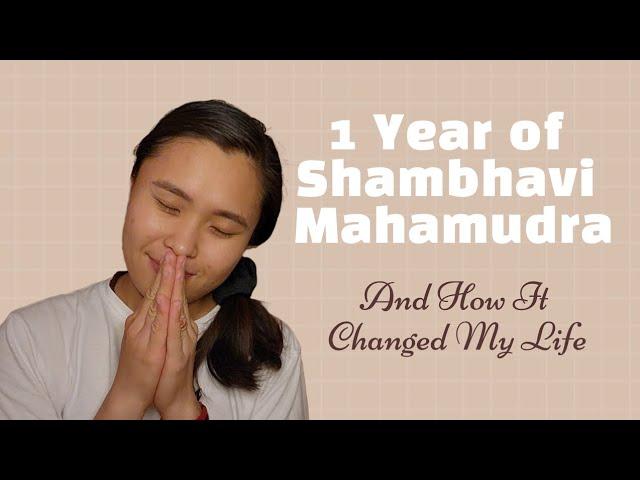 How Shambhavi Mahamudra Changed this Life: 1 Year Review | Inner Engineering Online Completion