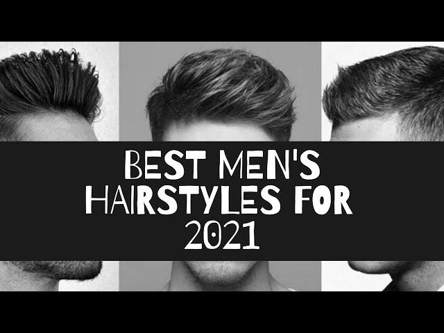 Best Men's Hairstyles for 2021