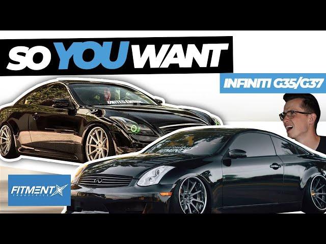 So You Want a Infiniti G35/G37