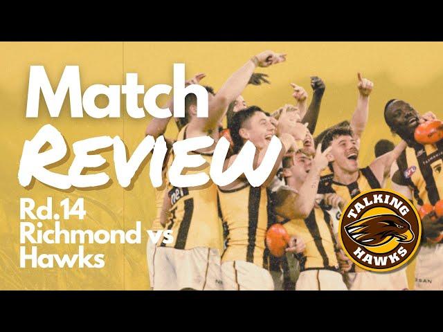 Round 14 Review | Richmond vs Hawthorn Livestream  - Talking Hawks