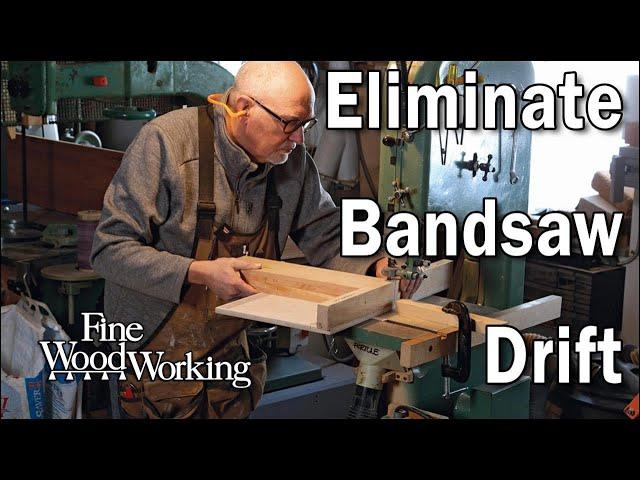 How to eliminate drift from your bandsaw