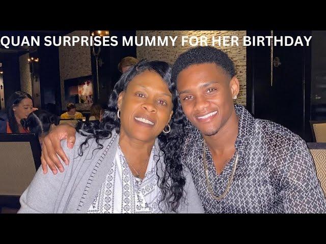 QUAN SURPRISE MUMMY FOR HER BIRTHDAY(MUMMY'S BOY)