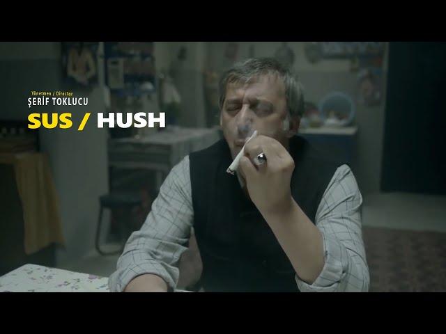 SUS / HUSH (kıssadanfilm Kısa Film Short Movie)