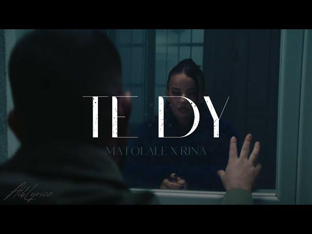 TE DY - MATOLALE X RINA  (Lyrics)