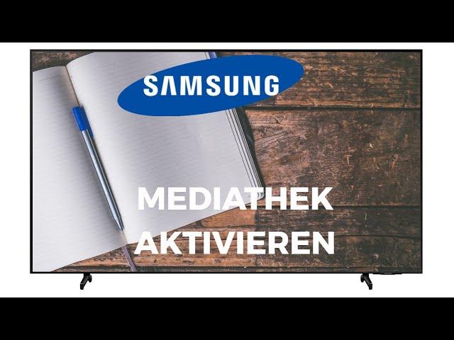 Samsung TV Mediathek aktivieren