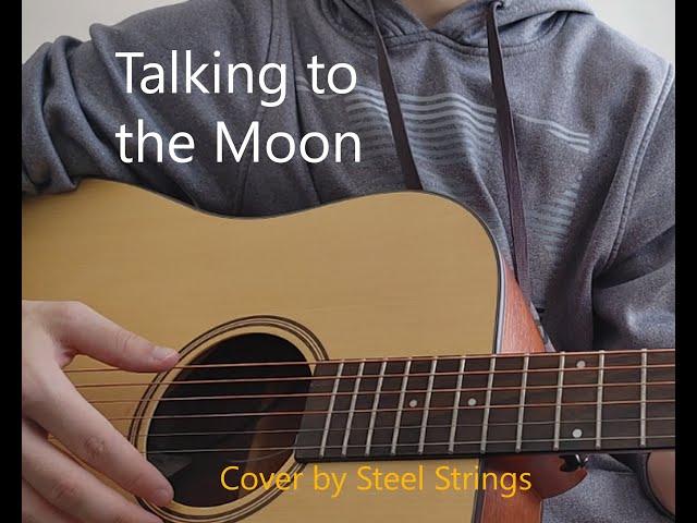 "Talking to the Moon" (NEW) Acoustic Cover by Steel Strings Music