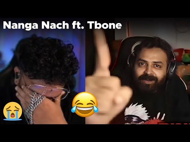 TBONE NANGA NACH ! 