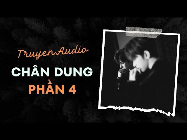 Audio Tâm Lý Tội Phạm / Chân Dung - Phần 4 | Trần Thiên Minh