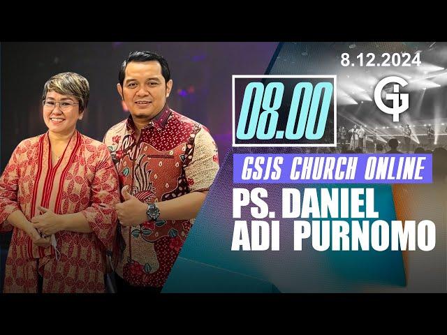 Ibadah Online GSJS 2 - Ps. Daniel Adi Purnomo - Pk.08.00 (8 Des 2024)