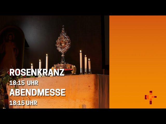 29.11.2024 18:15 Uhr Rosenkranz, 19 Uhr Abendmesse -  Erlöserpfarre Lustenau Rheindorf