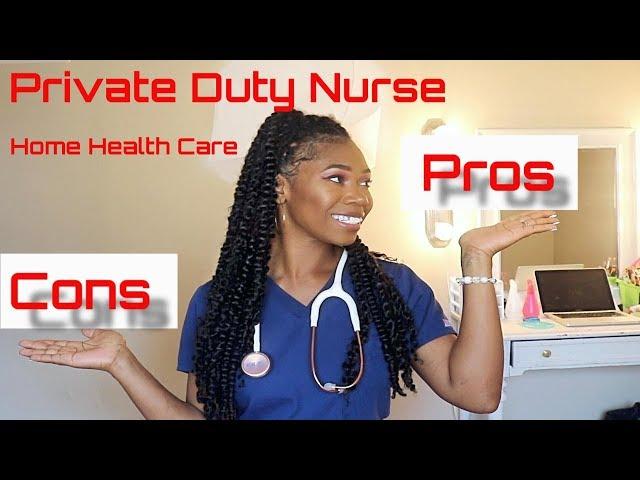 Pros and Cons of Private Duty Nursing | Home Health Care