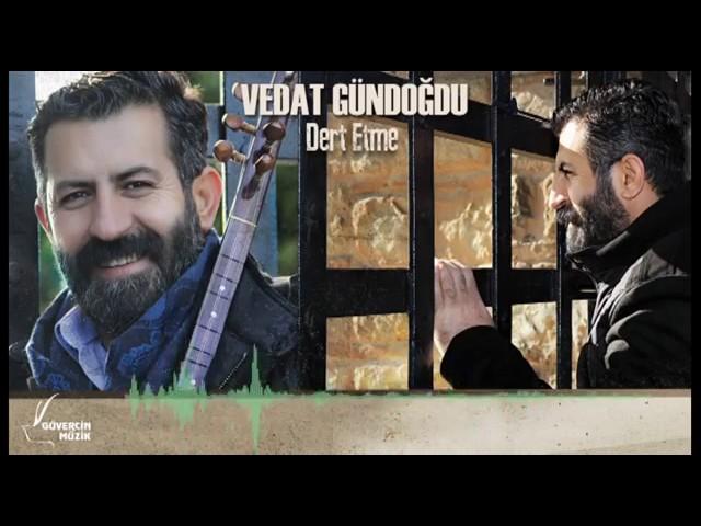 Vedat Gündoğdu - Ar Duyarım (Dert Etme 2017)