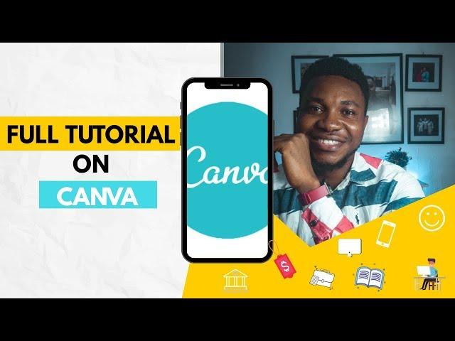 CANVA TUTORIAL , HOW TO USE CANVA MOBILE APP FOR GRAPHICS