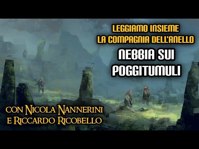 La Compagnia dell'Anello: Nebbia sui Poggitumuli (con Nicola Nannerini e Riccardo Ricobello)