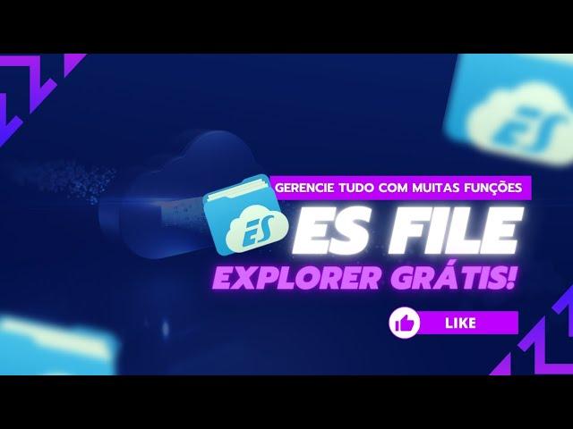 Um dos melhores gerenciador de arquivos! Es File Explorer DE GRAÇA