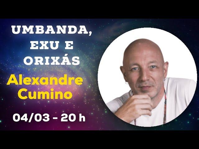 Umbanda, Exu e Orixás com Alexandre Cumino