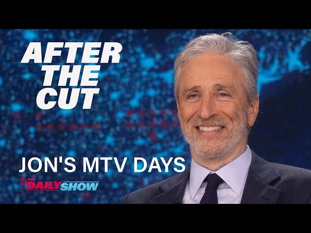 Jon Stewart's MTV Show Sounded Wild - After The Cut | The Daily Show