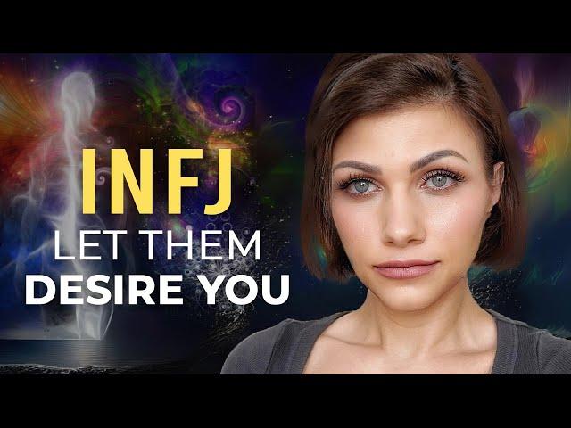 INFJ: How to PERMANENTLY and INSTANTLY Attract Others