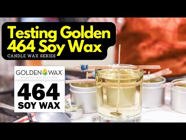 Testing Golden 464 Soy Wax - Pt .2 Candle Wax Series ( What's the best candle wax)