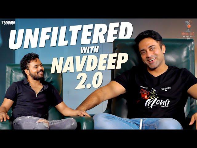 Unfiltered with Navdeep 2.0 || Nikhil Vijayendra Simha