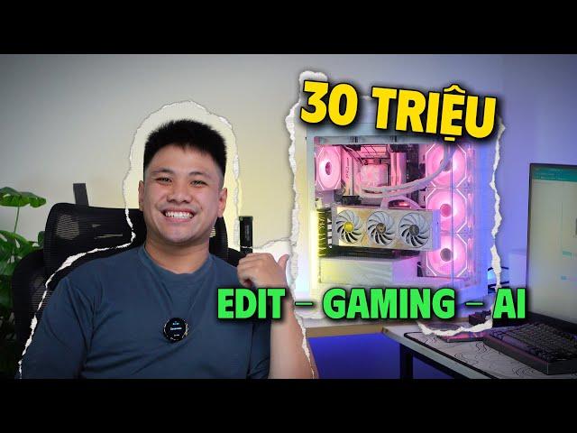 PC 30 TRIỆU mà LÀM GÌ CŨNG ĐƯỢC! GAMING - ĐỒ HOẠ - AI