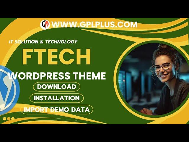 Ftech - IT Solution & Technology WordPress Theme , Download , Installation & Import Demo Data