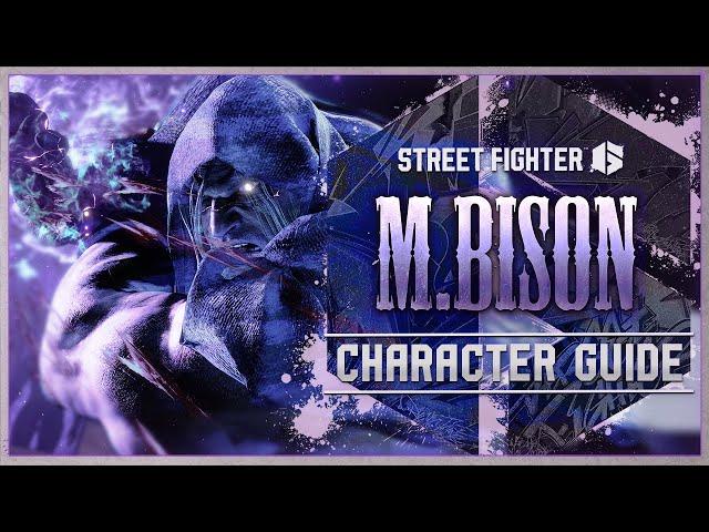 Street Fighter 6 Character Guide | M. Bison