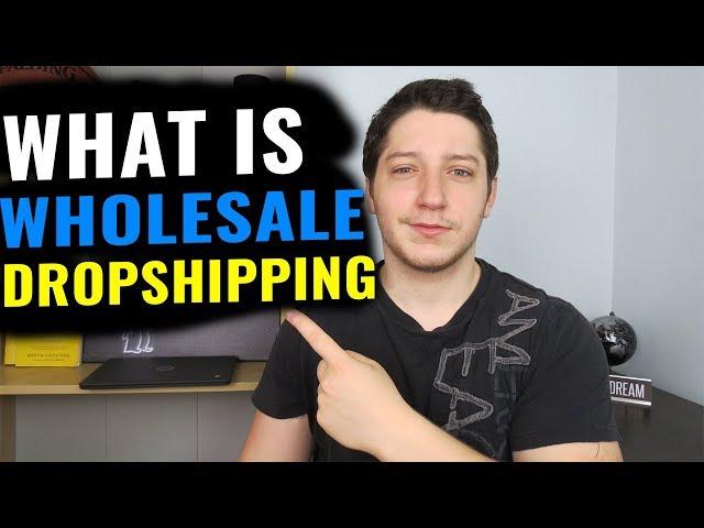 What Is Wholesale Dropshipping & How I Find Wholesale Suppliers