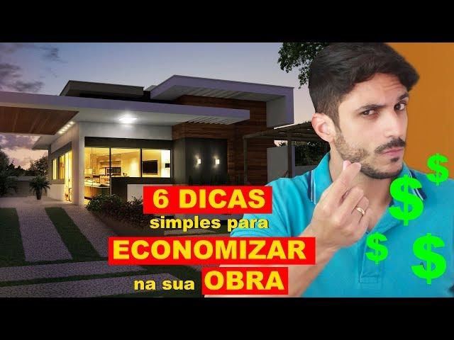 6 DICAS para ECONOMIZAR na OBRA da sua CASA