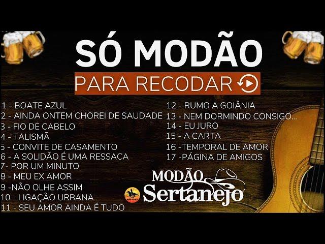 MODÃO DAS ANTIGAS RAIZ SERTANEJO ANTIGO  MODÃO DE BUTECO RECORDAÇÕES ROMÂNTICAS AS MELHORES