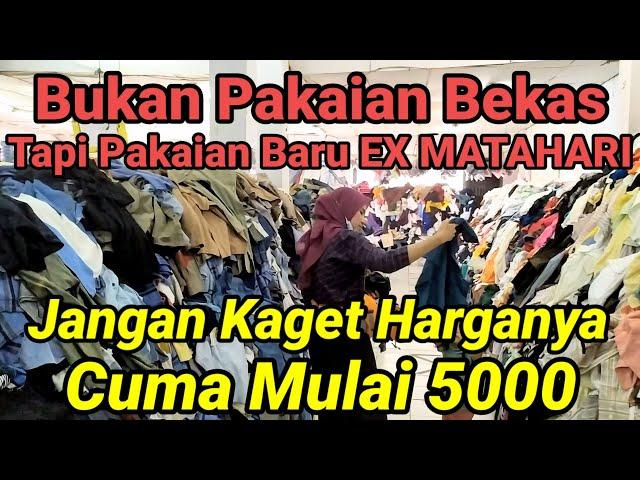 PAKAIAN BARU EX MATAHARI HARGANYA SAMPAI SEMURAH INI CUMA MULAI 5RIBU LAGI CUCI GUDANG DI JATINEGARA