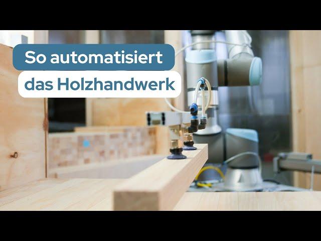 Wie Roboter den Familienbetrieb HUSSL in Tirol bei der Herstellung von Holzmöbeln unterstützen