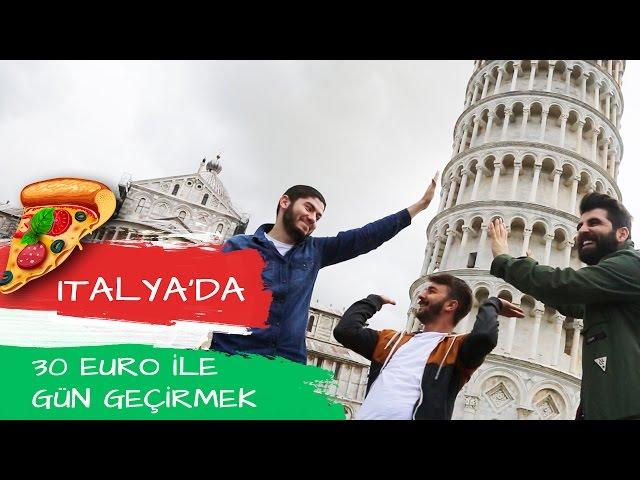 İTALYA'DA  30 EURO İLE BİR GÜN GEÇİRMEK!