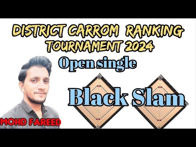 Mohd Fareed Beautiful Black Slam District Carrom Championship ranking Tournament 2024