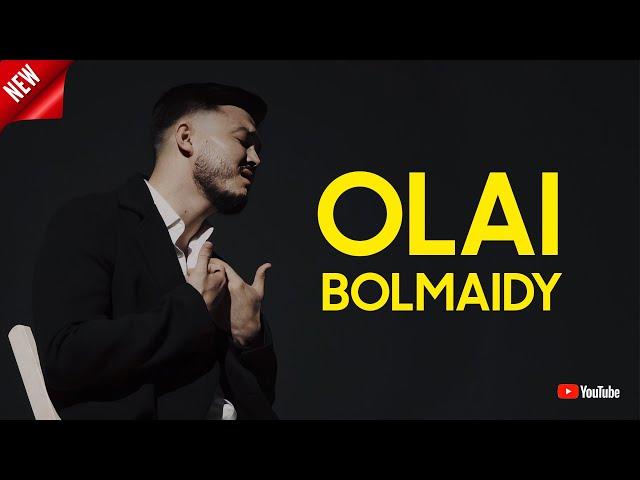 Olai bolmaidy -  Abzal Uteshov