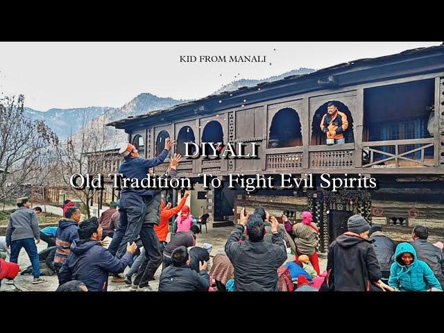 Diyali Festival | Old Tradition To Fight Evil Spirits | Manali Himachal Pradesh