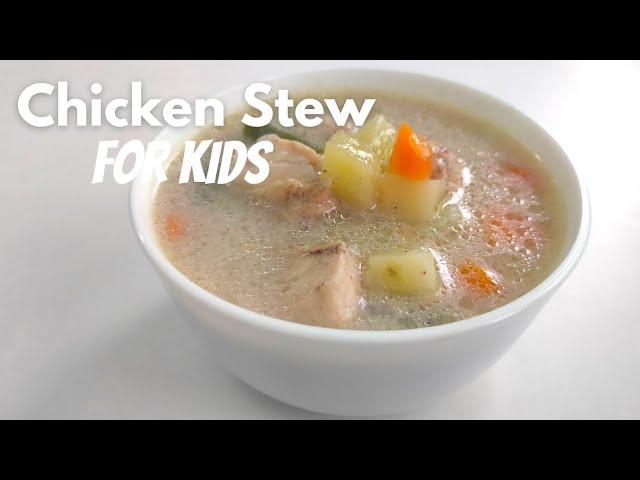 Chicken Stew For babies,kids and toddlers | chicken Stew recipe