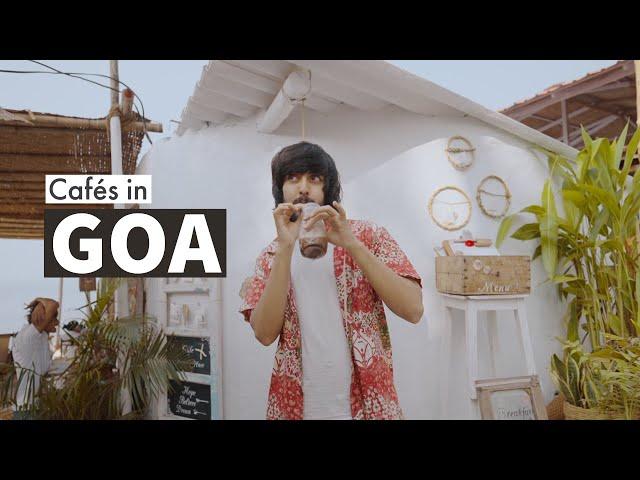 Top 5 Best Cafes In Goa | Things to do in Goa | North Goa Vlog