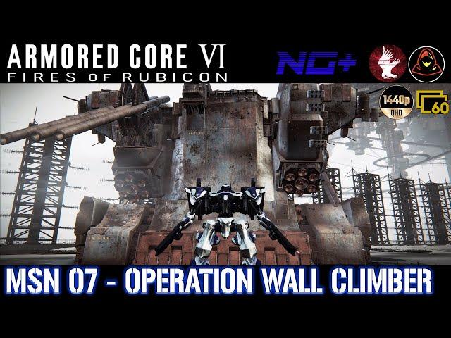 [New Game Plus]: Armored Core 6: Fires Of Rubicon -Mission 07- Operation Wall Climber