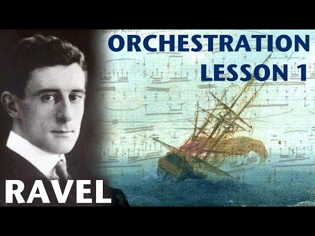 Orchestration Lesson: Ravel, Part 1