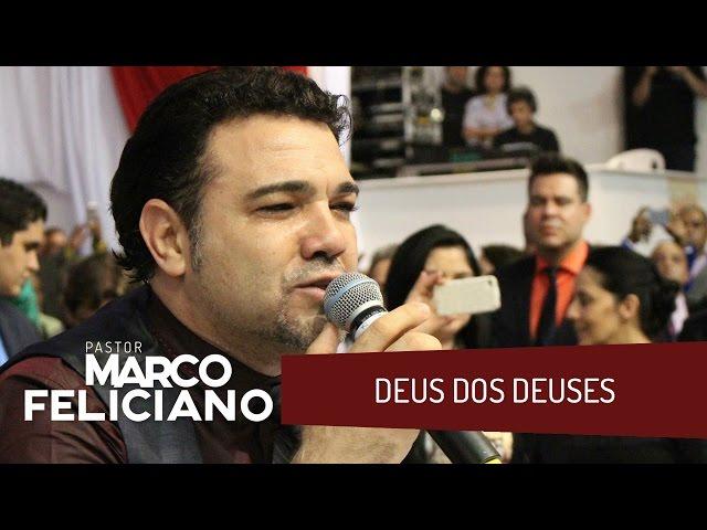 DEUS DOS DEUSES, PASTOR MARCO FELICIANO